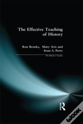 Effective Teaching Of History, The