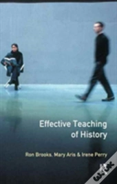 Effective Teaching Of History, The