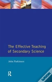 Effective Teaching Of Secondary Science, The