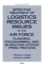 Effective Treatment Of Logistics Resource Issues In The Air Force Planning, Programming And Budgeting System (Ppbs) Process - Preview