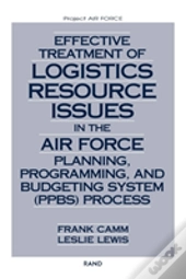 Effective Treatment Of Logistics Resource Issues In The Air Force Planning, Programming And Budgeting System (Ppbs) Process
