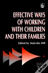 Effective Ways Of Working With Children And Their Families