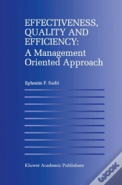 Capa do artigo Effectiveness, Quality And Efficiency: A Management Oriented Approach