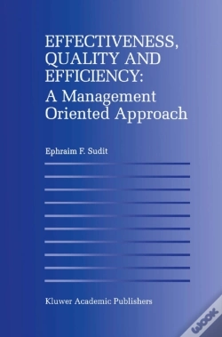 Capa do artigo Effectiveness, Quality And Efficiency: A Management Oriented Approach