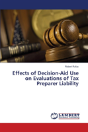 Effects Of Decision-Aid Use On Evaluations Of Tax Preparer Liability - Preview