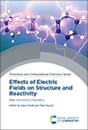 Effects Of Electric Fields On Structure And Reactivity - Preview