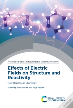 Capa do artigo Effects Of Electric Fields On Structure And Reactivity