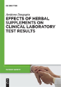 Effects Of Herbal Supplements On Clinical Laboratory Test Results - Preview