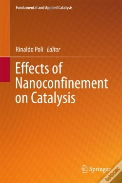 Capa do artigo Effects Of Nanoconfinement On Catalysis