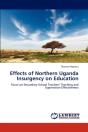 Effects Of Northern Uganda Insurgency On Education - Preview