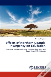 Effects Of Northern Uganda Insurgency On Education