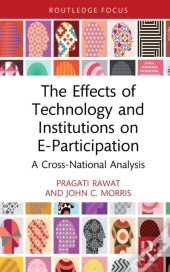 Effects Of Technology And Institutions On E-Participation
