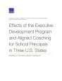 Effects Of The Executive Development Program And Aligned Coaching For School Principals In Three U.S. States - Preview