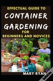 Capa do artigo Effectual Guide To Container Gardening For Beginners And Novices