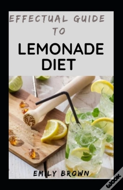 Capa do artigo Effectual Guide To Lemonade Diet