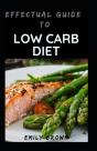 Effectual Guide To Low Carb Diet - Preview