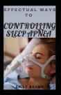Effectual Ways To Controlling Sleep Apnea - Preview