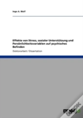 Effekte Von Stress, Sozialer Unterstutzung Und Personlichkeitsvariablen Auf Psychisches Befinden