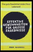 Effektive Gewohnheiten Fur Grosse Ergebnisse