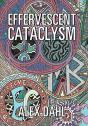 Effervescent Cataclysm - Preview
