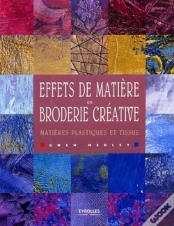 Capa do artigo Effets De Matière En Broderie Créative : Matières Plastiques Et Tissus