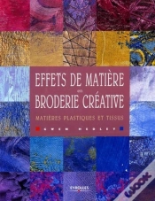 Capa do artigo Effets De Matière En Broderie Créative : Matières Plastiques Et Tissus