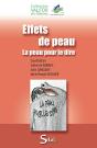 Effets De Peau ; La Peau Pour Le Dire - Preview