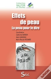 Effets De Peau ; La Peau Pour Le Dire