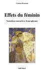 Effets Du Féminin - Variations Narratives Francophones - Preview