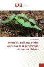 Effets Du Paillage Et Des Abris Sur La Regeneration De Jeunes Chenes - Preview
