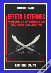 Effets Externes ; Marché Et Systèmes De Décision Collective