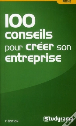 Capa do artigo Efficacité Professionnelle : 100 Conseils Pour Créer Une Entreprise (7e Édition)
