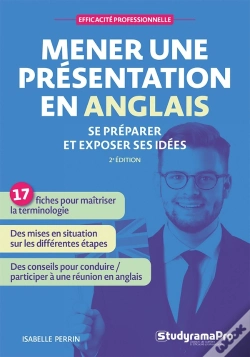 Capa do artigo Efficacité Professionnelle : Mener Une Présentation En Anglais : Se Préparer Et Exposer Ses Idées