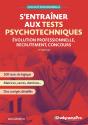 Efficacité Professionnelle : S'Entraîner Aux Tests Psychotechniques : Evolution Professionnelle, Recrutement, Concours (11e Édition) - Preview