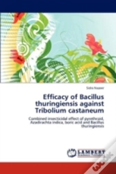 Efficacy Of Bacillus Thuringiensis Against Tribolium Castaneum