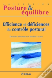 Efficience Et Déficiences Du Contrôle Postural