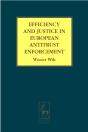 Efficiency And Justice In European Antitrust Enforcement - Preview