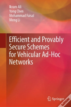 Capa do artigo Efficient And Provably Secure Schemes For Vehicular Ad-Hoc Networks