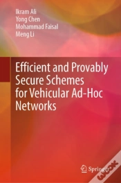 Capa do artigo Efficient And Provably Secure Schemes For Vehicular Ad-Hoc Networks
