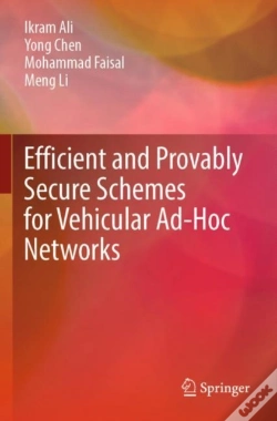 Capa do artigo Efficient And Provably Secure Schemes For Vehicular Ad-Hoc Networks