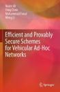 Efficient And Provably Secure Schemes For Vehicular Ad-Hoc Networks - Preview