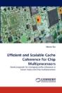 Efficient And Scalable Cache Coherence For Chip Multiprocessors - Preview