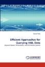 Efficient Approaches For Querying Xml Da - Preview