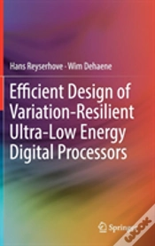 Capa do artigo Efficient Design Of Variation-Resilient Ultra-Low Energy Digital Processors