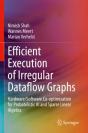Efficient Execution Of Irregular Dataflow Graphs - Preview