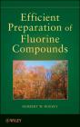 Efficient Preparations Of Fluorine Compounds - Preview