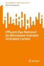 Effluent Dye Removal By Microwave-Assisted Activated Carbon - Preview
