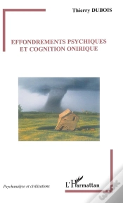 Capa do artigo Effondrements Psychiques Et Cognition Onirique