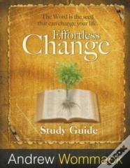 Effortless Change Study Guide