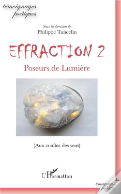 Capa do artigo Effraction T.2 ; Poseurs De Lumière  (Aux Confins Des Sens)